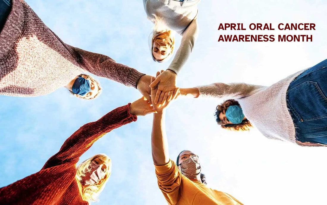 April is Oral Cancer Awareness Month